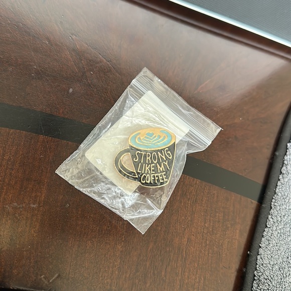 Pin- Coffee Pin - “Strong like my Coffee” pin - Picture 5 of 5